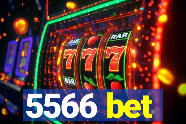5566 bet